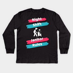 Night Shift Janitor Kids Long Sleeve T-Shirt